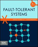 Fault-Tolerant Systems, 2nd Edition