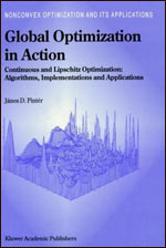 Global Optimization in Action: Continuous and Lipschitz Optimization: Algorithms, Implementations and Applications
