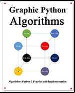 Graphic Python Algorithms: Data Structure and Algorithms for python