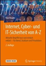 Internet, Cyber- und IT-Sicherheit von A-Z: Aktuelle Begriffe kurz und einfach erklart Fur Beruf, Studium und Privatleben [German]