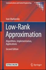 Low-Rank Approximation: Algorithms, Implementation, Applications, Second Edition