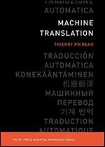 Machine Translation (The MIT Press Essential Knowledge series)
