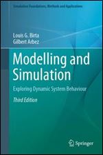 Modelling and Simulation: Exploring Dynamic System Behaviour, Third Edition