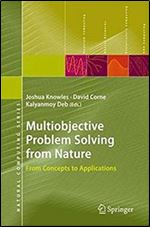 Multiobjective Problem Solving from Nature: From Concepts to Applications