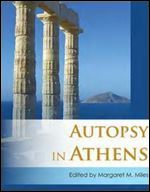 Autopsy in Athens: Recent Archaeological Research on Athens and Attica (Oxbow Books)