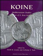 KOINE: Mediterranean Studies in Honor of R. Ross Holloway (Joukowsky Institute Publication)