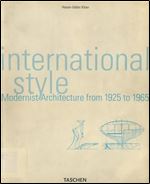 International Style: Modernist Architecture from 1925 to 1965