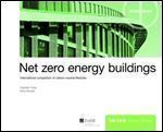 Net Zero Energy Buildings: International Comparison of Carbon-Neutral Lifestyles