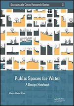 Public Spaces for Water: A Design Notebook