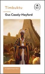 Timbuktu: A Ladybird Expert Book: The secrets of the fabled but lost African city (The Ladybird Expert Series)