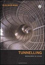 Tunnelling: Management by Design