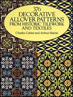 376 Decorative Allover Patterns from Historic Tilework and Textiles (Dover Pictorial Archive)