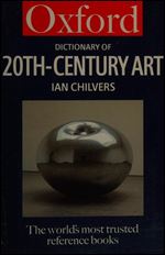 A Dictionary of Twentieth-Century Art (Oxford Quick Reference)