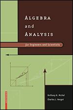 Algebra and Analysis for Engineers and Scientists