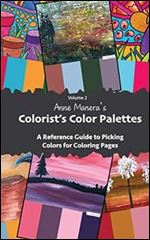 Anne Manera's Colorist's Color Palettes: A Reference Guide to Picking Colors for Coloring Pages