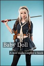 Baby Doll: A non-nude cosplay e-book