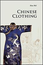 Chinese Clothing (Introductions to Chinese Culture) Ed 3
