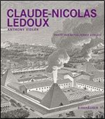 Claude-Nicolas Ledoux: Architektur und Utopie im Zeitalter der Franz sischen Revolution. Zweite und erweiterte Ausgabe (German Edition) Ed 2