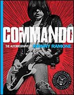 Commando: The Autobiography of Johnny Ramone