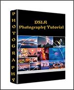DSLR Photography Tutorial