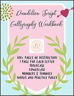 Dandelion Script Calligraphy Workbook