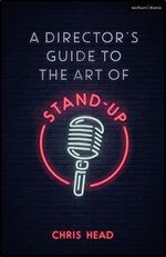 Director s Guide to the Art of Stand-up, A (Performance Books)