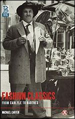 Fashion Classics from Carlyle to Barthes: v. 28 (Dress, Body, Culture)