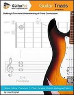Guitar Triads: A Functional Understanding of Chord Construction (My Guitar Pal)