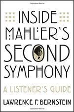 Inside Mahler's Second Symphony: A Listener's Guide