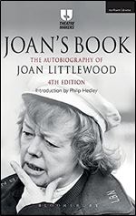 Joan's Book: The Autobiography of Joan Littlewood (Theatre Makers) Ed 4