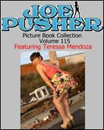 Joe Pusher Picture Book Volume 115 Featuring Teressa Mendoza