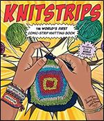 Knitstrips: The World s First Comic-Strip Knitting Book