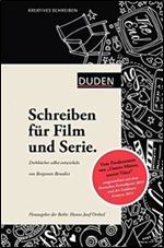 Kreatives Schreiben - Schreiben fur Film und Serie [German]