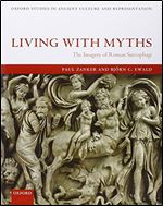 Living with Myths: The Imagery of Roman Sarcophagi