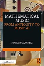 Mathematical Music: From Antiquity to Music Ai