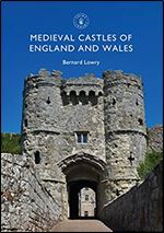 Medieval Castles of England and Wales (Shire Library)
