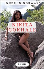 Nikita Gokhale: Nude in Norway