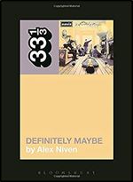 Oasis' Definitely Maybe (33 1/3)