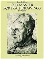 Old Master Portrait Drawings: 47 Works (Dover Fine Art, History of Art)