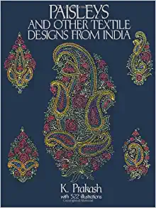 Paisleys and Other Textile Designs from India (Dover Pictorial Archive)