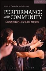 Performance and Community: Commentary and Case Studies