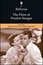 ReFocus: The Films of Preston Sturges (ReFocus: The American Directors Series)