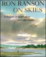 Ron Ranson On Skies: Techniques In Watercolour and Other Media