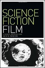 Science Fiction Film: A Critical Introduction (Film Genres)