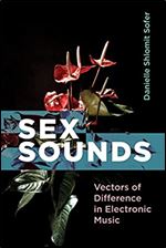 Sex Sounds: Vectors of Difference in Electronic Music