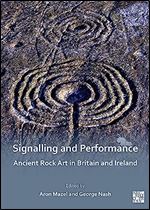 Signalling and Performance: Ancient Rock Art in Britain and Ireland
