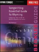 Songwriting: Essential Guide to Rhyming: A Step-by-Step Guide to Better Rhyming and Lyrics