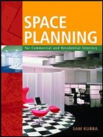 Space Planning for Commercial and Residential Interiors