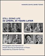 Still Doing Life: 22 Lifers, 25 Years Later