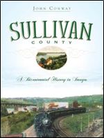 Sullivan County: A Bicentennial History in Images (Vintage Images)